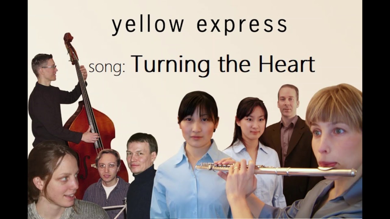 Yellow Express: Turning the Heart (song)