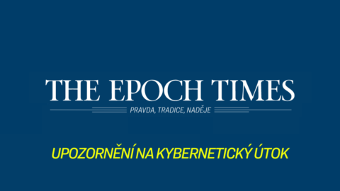 Upozornění pro čtenáře Epoch Times: Naše webové stránky jsou pod útokem